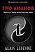 Two Assasins:The Story of Stanley Ketchel and Walter Dipley