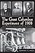 The Great Columbus Experiment of 1908 by Conrade C. Hinds