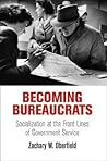 Becoming Bureaucr...