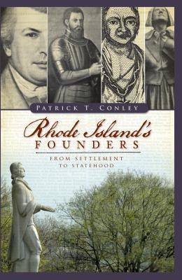 Rhode Island's Founders: From Settlement to Statehood (Paperback)