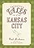 Forgotten Tales of Kansas City by Paul Kirkman