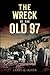 The Wreck of the Old 97 (Disaster)