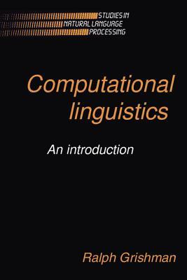 Computational Linguistics: An Introduction (Studies in Natural Language Processing)