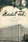Marshall Field's: The Store that Helped Build Chicago (Landmarks) Marshall Field's: The Store that Helped Build Chicago (Landmarks)