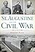 St. Augustine and the Civil War (Civil War Series)