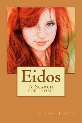 Eidos: A Search for Home (Paperback)
