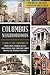 Columbus Neighborhoods: A G...