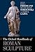 The Oxford Handbook of Roman Sculpture