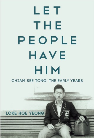 Let The People Have Him Chiam See Tong: The Early Years (Paperback)