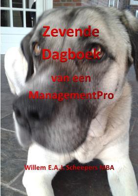 Zevende Dagboek Van Een Managementpro (Dutch and English Edition)