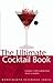 The Ultimate Cocktail Book by Halley