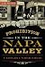 Prohibition in the Napa Valley:: Castles Under Siege (American Palate)