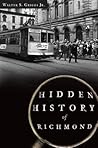 Hidden History of Richmond Hidden History of Richmond