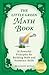 The Little Green Math Book by Brandon Royal