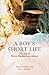 A Boy's Short Life: The Sto...