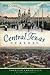 Central Texas Tales (American Chronicles)