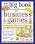 The Big Book of Business Ga...