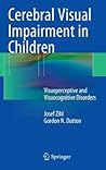 Cerebral Visual Impairment in Children: Visuoperceptive and Visuocognitive Disorders