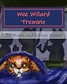 Wee Willard Tremble
