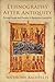 Ethnography After Antiquity: Foreign Lands and Peoples in Byzantine Literature