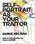 Self-Portrait as Your Traitor