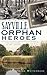 Sayville Orphan Heroes: The Cottages of St. Ann's