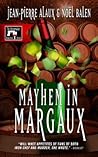Mayhem in Margaux by Jean-Pierre Alaux