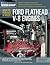How to Rebuild & Modify Ford Flathead V-8 Engines