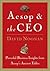 Aesop and the CEO: Powerful...