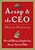 Aesop and the CEO by David Noonan Aesop and the CEO by David Noonan