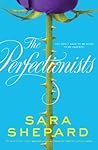 The Perfectionists by Sara Shepard