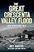 The Great Crescenta Valley Flood: New Year's Day 1934 (Disaster)