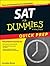 Sat for Dummies: Quick Prep Edition