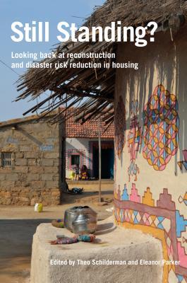 Still Standing?: Looking back at reconstruction and disaster risk reduction in housing