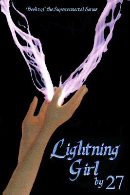 Lightning Girl: The Secret World of the Supernatural