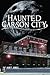 Haunted Carson City by Janet Jones