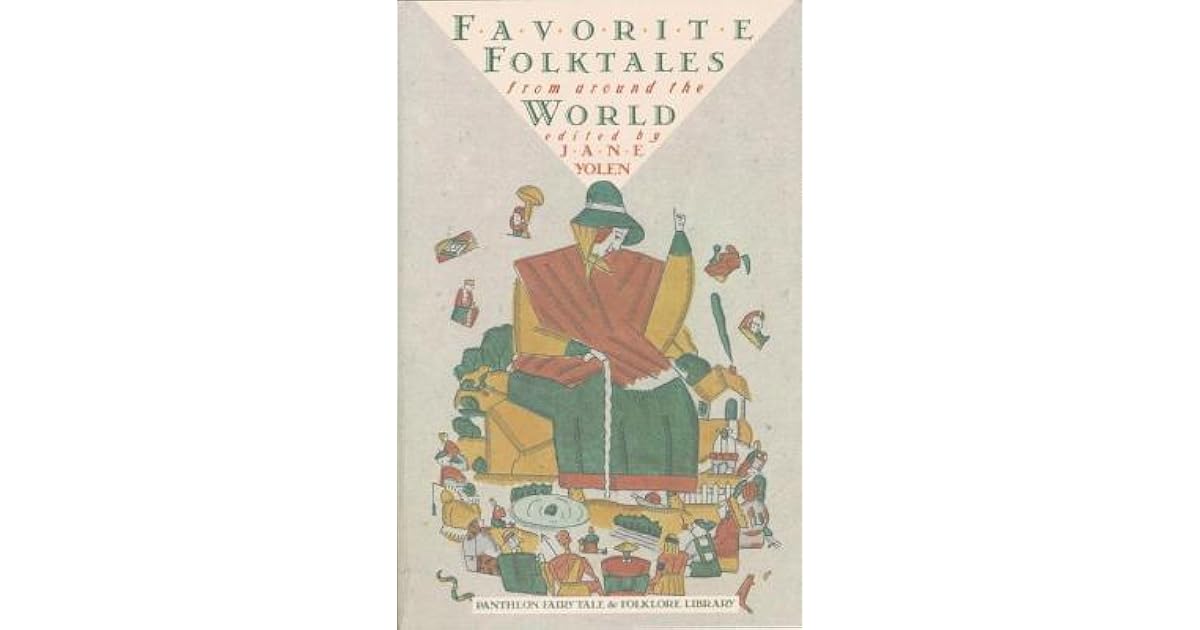 Favorite Folktales from Around the World by Jane Yolen