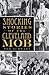 Shocking Stories of the Cleveland Mob