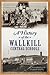 History of the Wallkill Cen...