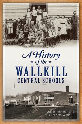 History of the Wallkill Central Schools, A
