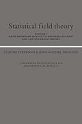 Statistical Field Theory: Volume 1, from Brownian Motion to Renormalization and Lattice Gauge Theory
