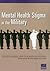 Mental Health Stigma in the Military