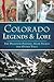 Colorado Legends & Lore: Th...