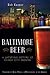 Baltimore Beer: A Satisfyin...