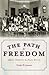 The Path to Freedom: Black ...