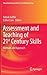 Assessment and Teaching of 21st Century Skills: Methods and Approach (Educational Assessment in an Information Age)