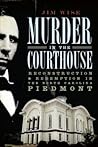 Murder in the Courthouse by Jim Wise