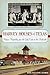 Harvey Houses of Texas: Historic Hospitality from the Gulf Coast to the Panhandle (Landmarks)