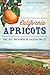 California Apricots: The Lo...