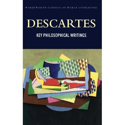 Descartes Meditations on First Philosophy With Selections from the Objections and Replies Cambridge Texts in the History of Philosophy